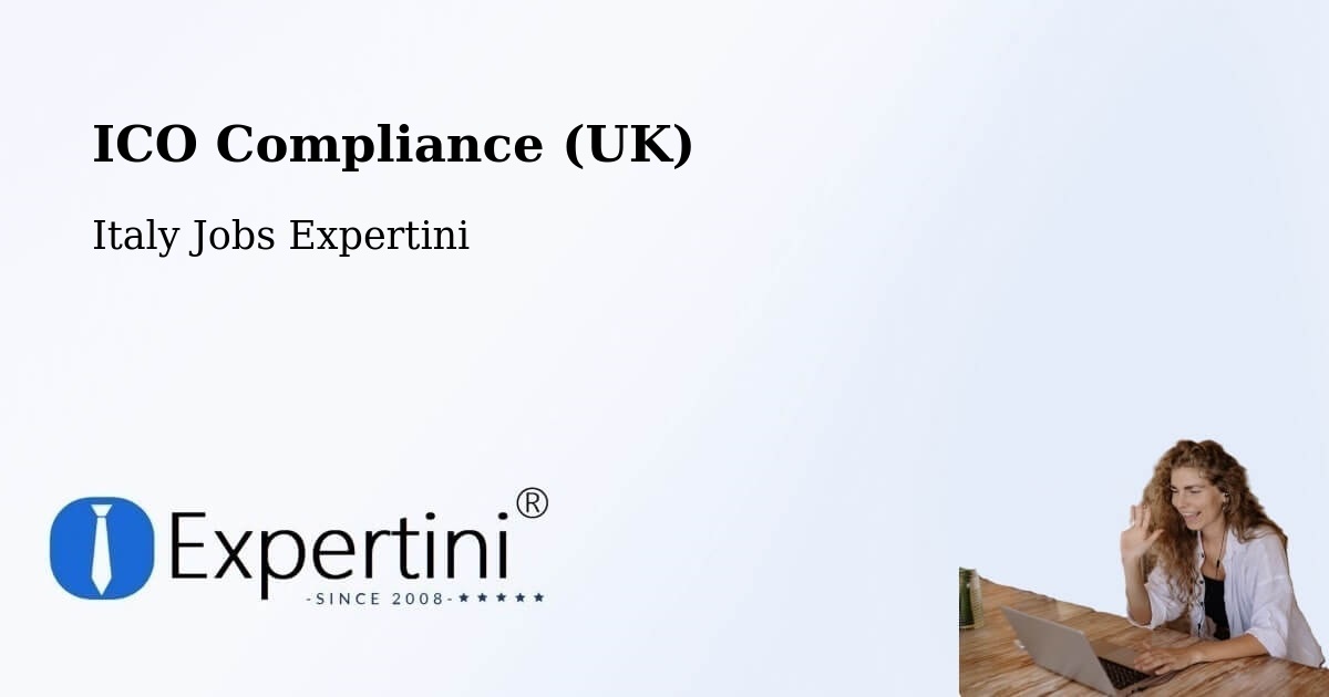 ICO Compliance (UK) - Italy Jobs Expertini