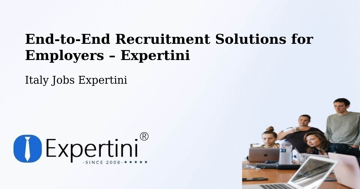 Recruitment Solutions for Employers – Naples - Naples, Italy Jobs Expertini