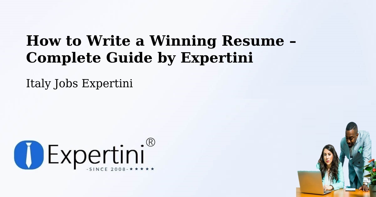 Resume Writing Guide for Job Seekers – Naples - Naples, Italy Jobs Expertini